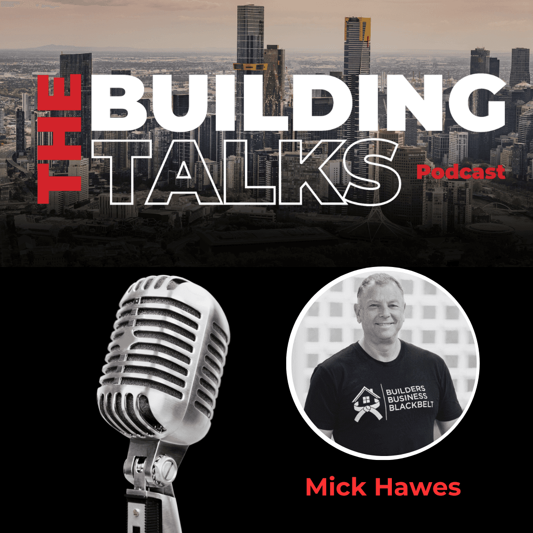 S4. Ep 1. Talking with Mick Hawes About Mastering Mindset, Building Success, and Leading in Construction